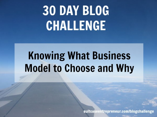 [Day 11] Knowing What Business Model to Choose and Why