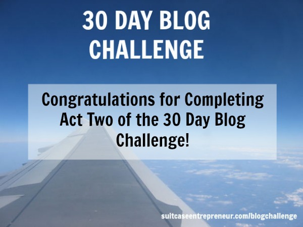 [Day 21] Congratulations for completing Act Two of the 30 Day Blog Challenge!