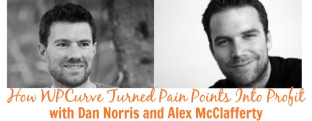 [TSE 67] How WPCurve Turned Pain Points Into Profit with Dan Norris and Alex McClafferty