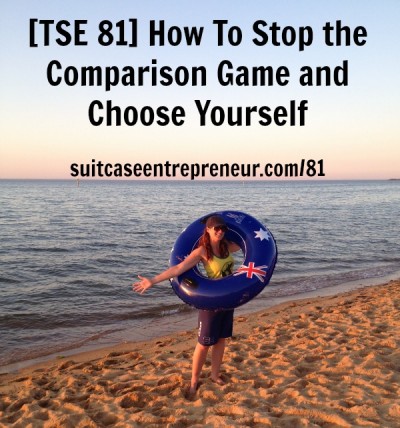 [TSE 81] How To Stop the Comparison Game and Choose Yourself