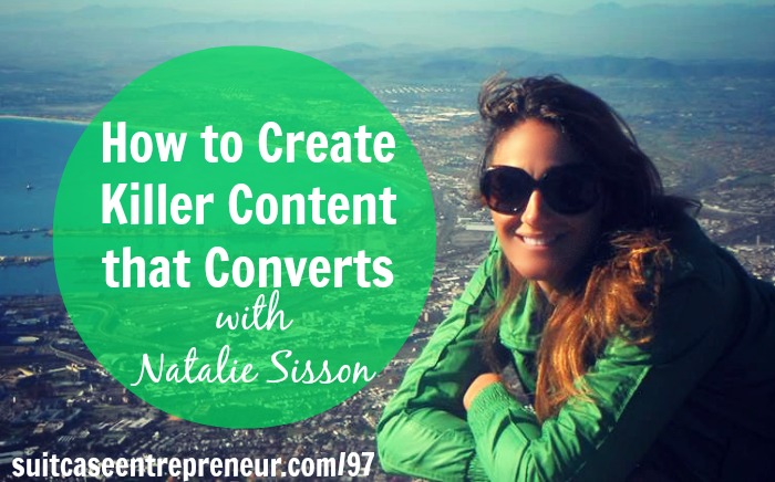 [TSE 97] How to Create Killer Content that Converts with Natalie Sisson