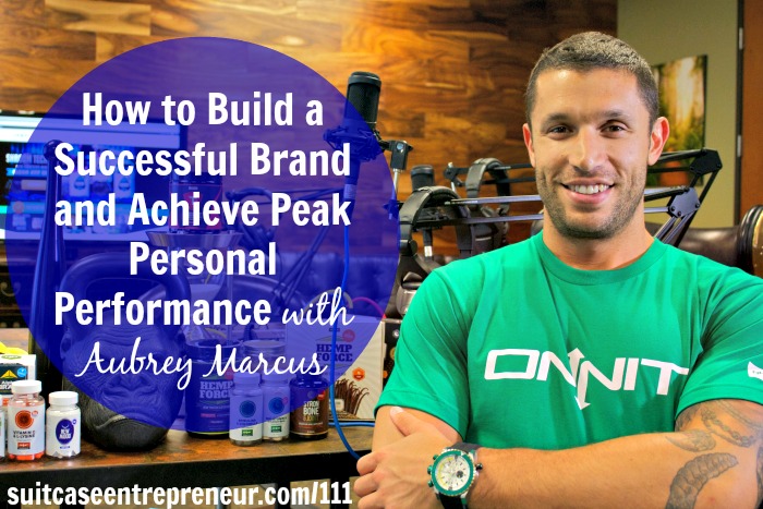 [TSE 111] How to Build a Successful Brand and Achieve Peak Personal Performance with Aubrey Marcus