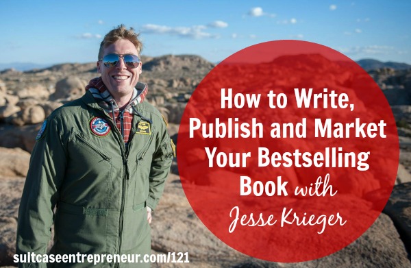 [TSE 121] How to Write, Publish and Market Your Bestselling Book with Jesse Krieger
