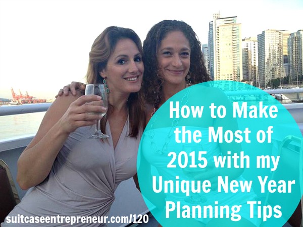 [TSE 120] How to Make the Most of 2015 with my Unique New Year Planning Tips