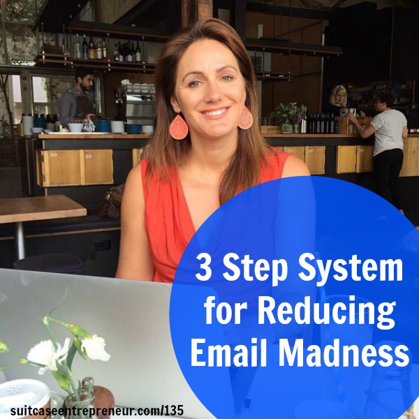 [TSE 135] 3 Step System for Reducing Email Madness