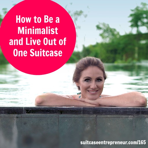 [165] How to Be a Minimalist and Live Out of One Suitcase