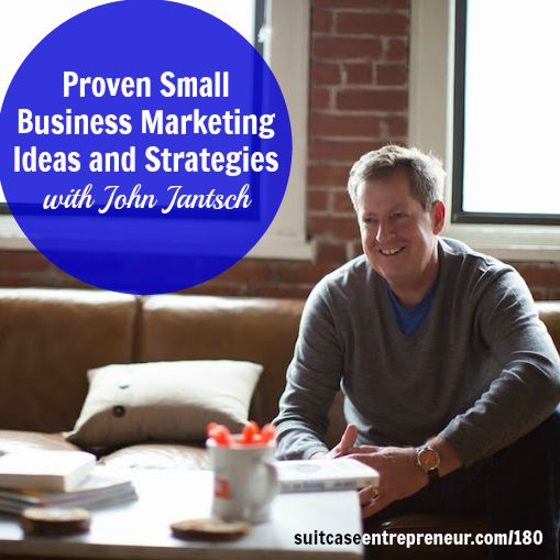 [180] Proven Small Business Marketing Ideas and Strategies with John Jantsch