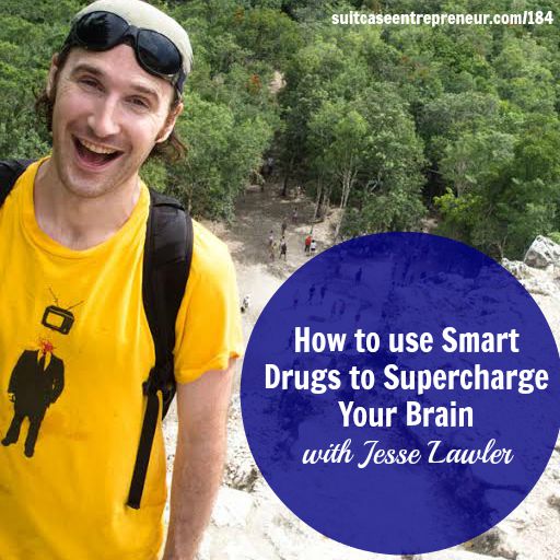 [184] How to use Smart Drugs to Supercharge Your Brain with Jesse Lawler