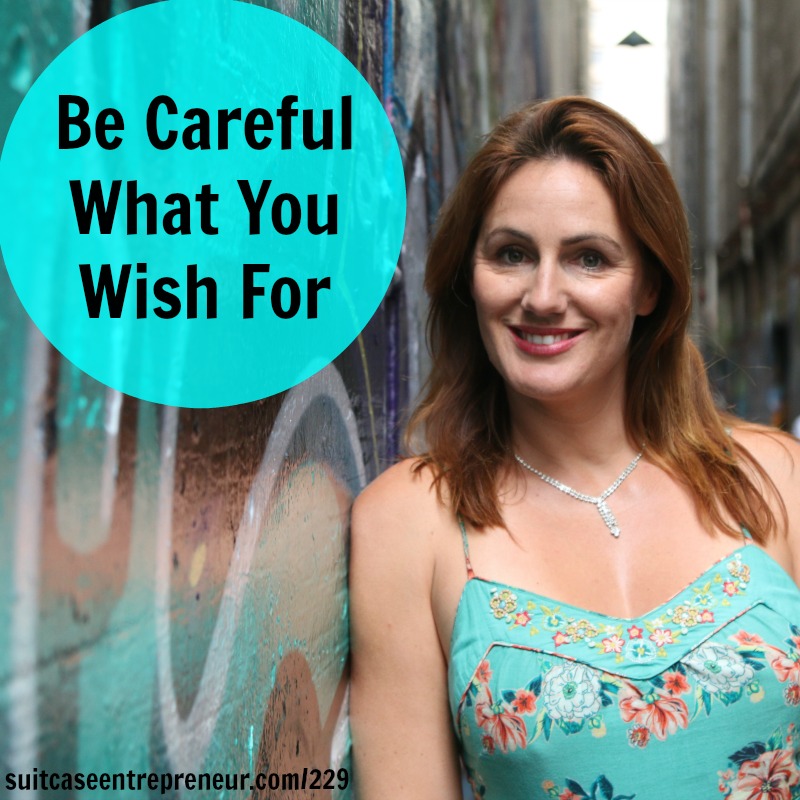 [229] Be Careful What You Wish For