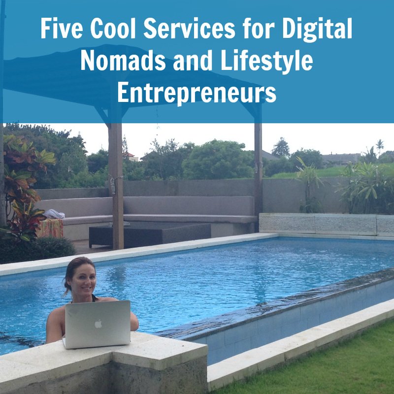 [247] Five Cool Services for Digital Nomads and Lifestyle Entrepreneurs