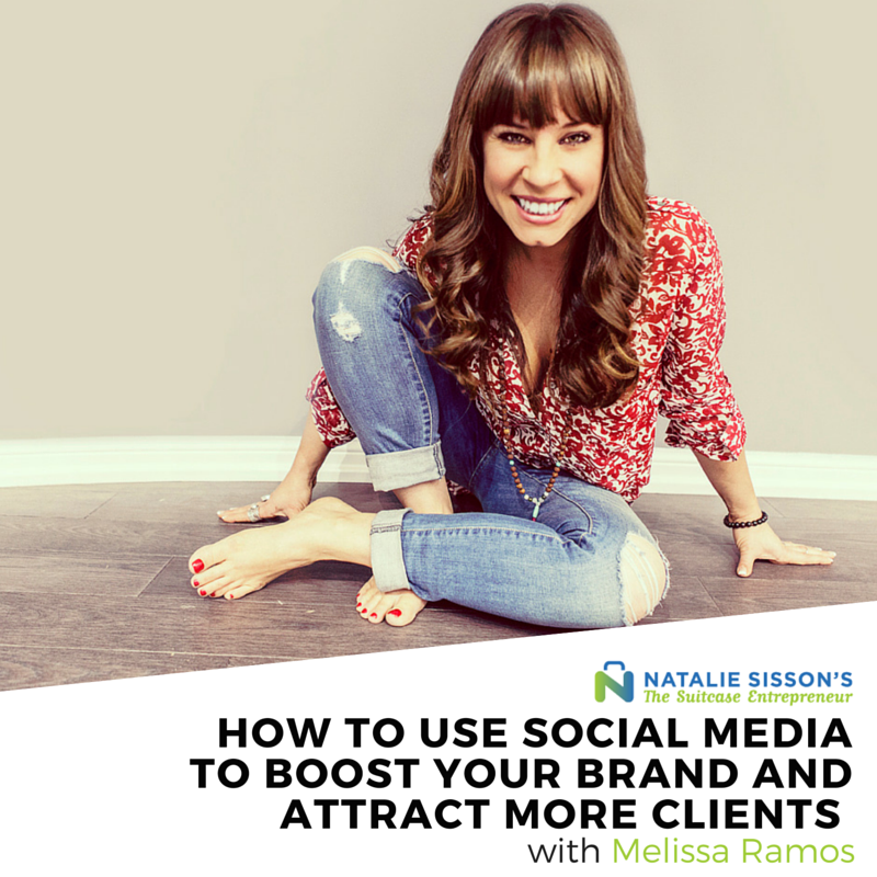 [258 ] How To Use Social Media To Boost Your Brand and Attract More Clients with Melissa Ramos