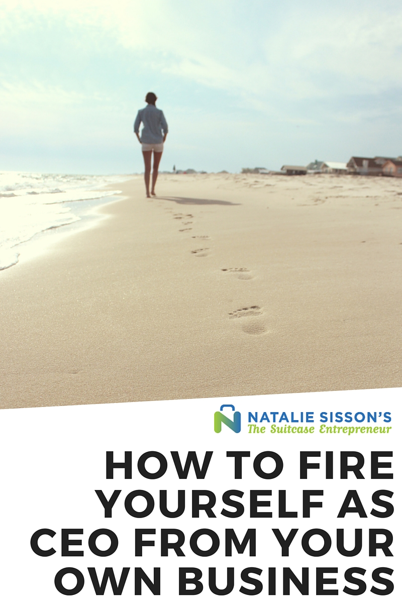How to Fire Yourself as CEO From Your Own Business