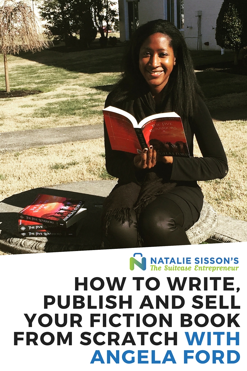 How to Write, Publish and Sell Your Fiction Book From Scratch with Angela Ford