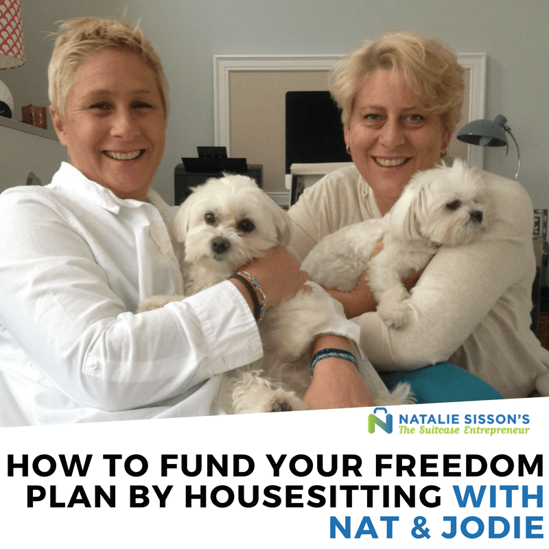 [280] How To Fund Your Freedom Plan By Housesitting with Nat & Jodie