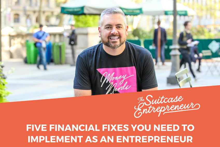 Five Financial Fixes You Need To Implement As An Entrepreneur