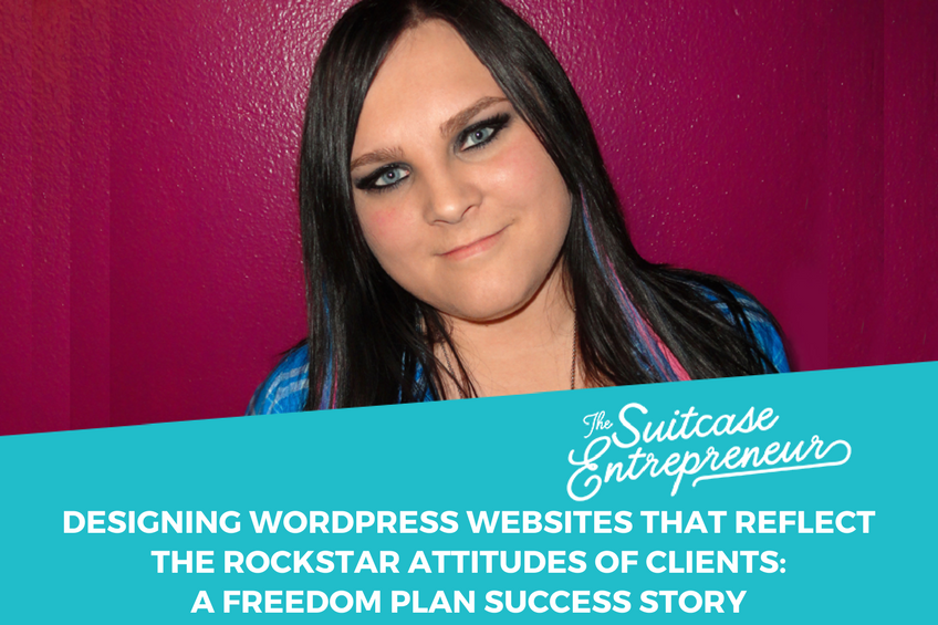 Designing WordPress Websites That Reflect The Rockstar Attitudes Of Clients: A Freedom Plan Success Story