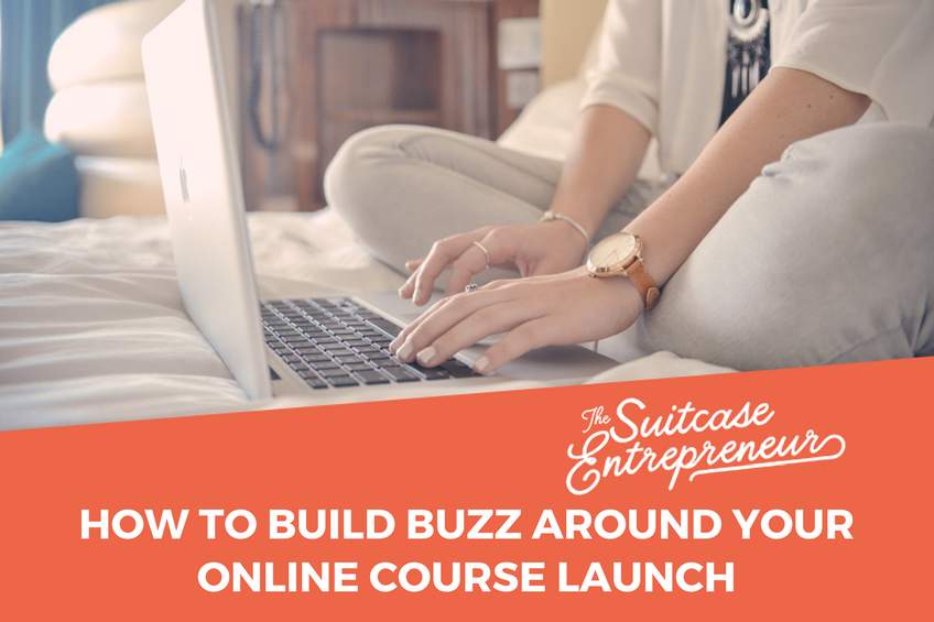 How To Build Buzz Around Your Online Course Launch