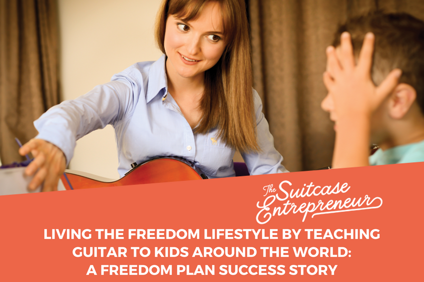 Living The Freedom Lifestyle By Teaching Guitar To Kids Around The World: A Freedom Plan Success Story